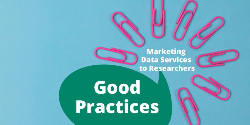  Illustration with the text Marketing Data Services to Researchers and Good Practices